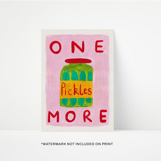 One More Pickle A3 Print