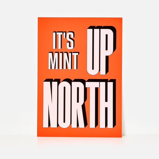 print with text 'IT'S MINT UP NORTH'