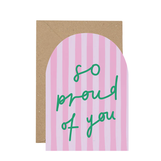 Card with pink and white striped design and 'so proud of you' text on a white background