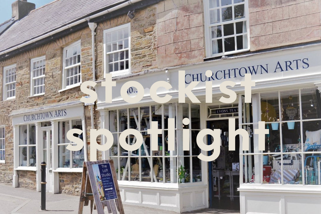 Spotlight on Our Stockists: Churchtown Arts